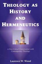 Theology as History and Hermeneutics