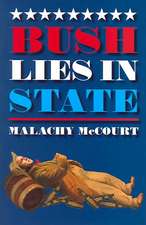 Bush Lies in State: Impact, Action, Mastery!