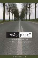 Why Pray?