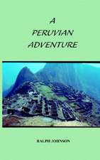 A Peruvian Adventure