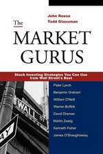 The Market Gurus: Stock Investing Strategies You Can Use from Wall Street's Best