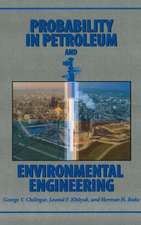 Probability in Petroleum and Environmental Engineering