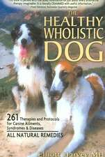 The Healthy Wholistic Dog