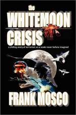 The Whitemoon Crisis: Book Two of the Miss Oliver's School for Girls Saga