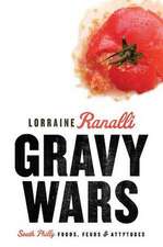 Gravy Wars: South Philly Foods, Feuds & Attytudes