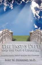 The Fast-5 Diet and the Fast-5 Lifestyle