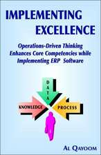 Implementing Excellence