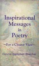 Inspirational Messages in Poetry, Book III: For a Clearer View