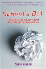 School's Out: The Ultimate Cheat Sheet for Life After Graduation