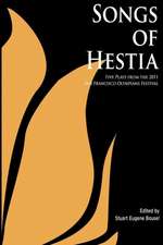 Songs of Hestia: Five Plays from the 2010 San Francisco Olympians Festival