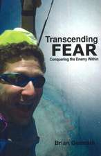 Transcending Fear