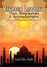 Islamic Leaders: Their Biographies & Accomplishments