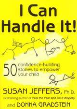 I Can Handle It!: 50 Confidence-Building Stories to Empower Your Child