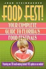 Food Fest! Your Complete Guide to Florida's Food Festivals