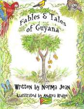 Fables & Tales of Guyana, Volume 1