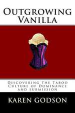 Outgrowing Vanilla