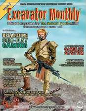 Excavator Monthly Issue 2: Official Magazine for the Mutant Epoch Milieu