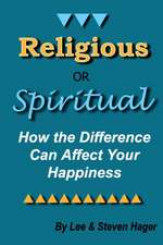 Religious or Spiritual: How the Difference Can Affect Your Happiness