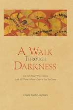 A Walk Through Darkness