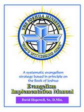 The Joshua Ministry Evangelism Implementation Manual