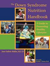 The Down Syndrome Nutrition Handbook: A Guide to Promoting Healthy Lifestyles