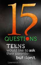 15 Questions Teens Would Like to Ask Their Parents But Don't: There Must Be a Better Way of Doing This!