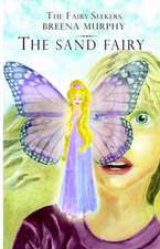 The Fairy Seekers - The Sand Fairy