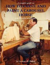 How to Carve and Paint a Carousel Horse