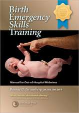 Birth Emergency Skills Training: Manual for Out-Of-Hospital Midwives