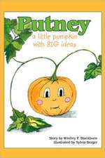 Putney: A Little Pumpkin with Big Ideas