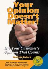 Your Opinion Doesn't Matter!