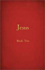 Jesus - Book II: Book One of the Peter Chronicles