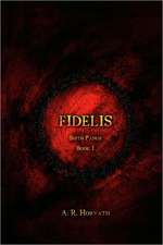 Birth Pangs: Fidelis