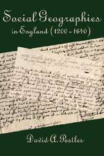 Social Geographies in England (1200-1640): Recollections of a Diplomat and Soldier