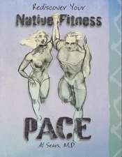 Pace (PB) Rediscover Your Native Fitness