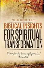 Biblical Insights for Spiritual Transformation