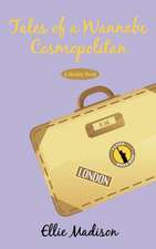 Tales of a Wannabe Cosmopolitan: A Reality Book