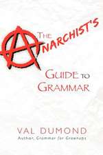 The Anarchist's Guide to Grammar