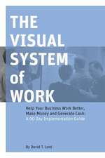 The Visual System of Work