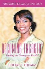 Becoming Engaged: Finding the Courage to Be Me