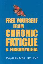 Free Yourself from Chronic Fatigue & Fibromyalgia