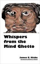 Whispers from the Mind Ghetto