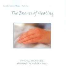 Essence of Healing: In Celebration of Reiki -- Book One