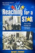 Reaching for a Star: The Final Campaign for Alaska Statehood