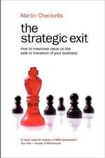 The Strategic Exit: How to Maximise Value on the Sale or Transition of Your Business