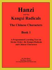 Hanzi and the Kangxi Radicals