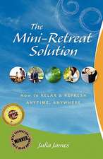 The Mini-Retreat Solution