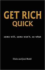 Get Rich Quick: Some Will, Some Won't, So What