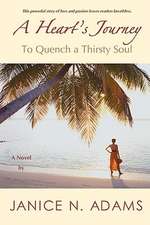 A Heart's Journey: To Quench a Thirsty Soul