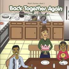 Back Together Again (Maya's Journey Series - Book 3)